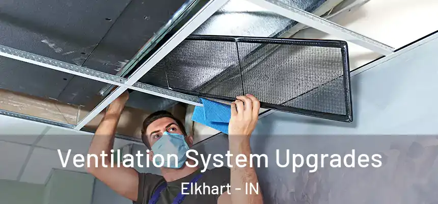 Ventilation System Upgrades Elkhart - IN